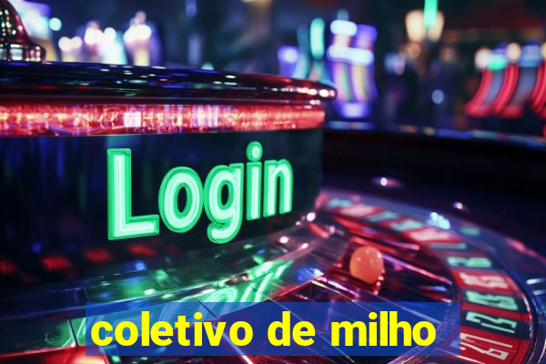 coletivo de milho